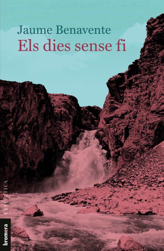 Els dies sense fi | 9788413583594 | Benavente, Jaume | Llibres.cat | Llibreria online en català | La Impossible Llibreters Barcelona