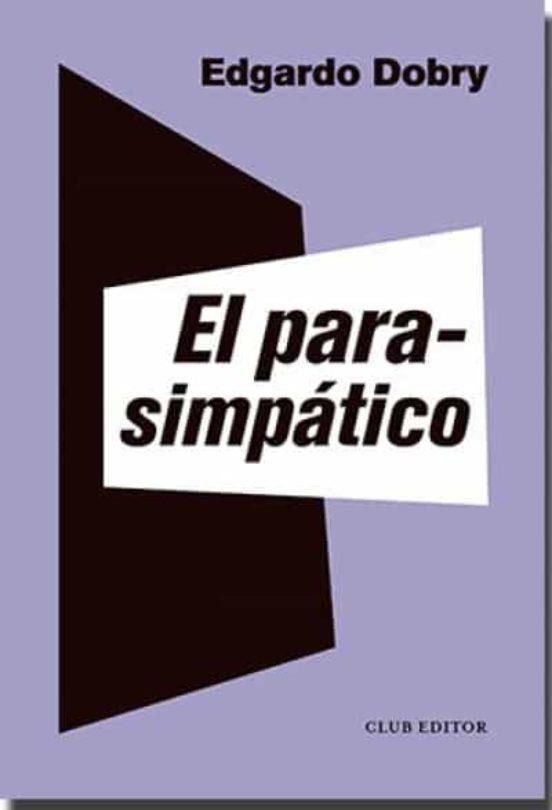 El parasimpático | 9788473293143 | Dobry, Edgardo | Llibres.cat | Llibreria online en català | La Impossible Llibreters Barcelona