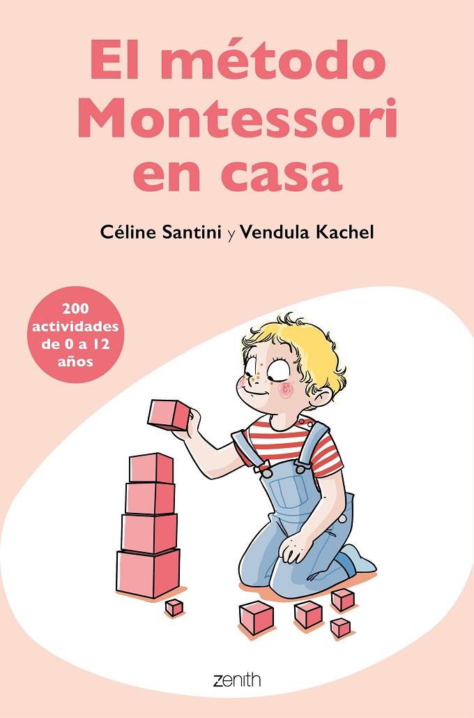 El método Montessori en casa | 9788408209485 | Santini, Céline/Kachel, Vendula | Llibres.cat | Llibreria online en català | La Impossible Llibreters Barcelona