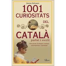 1001 curiositats del català parlat i escrit | 9788494836473 | Salvanyà, Jaume | Llibres.cat | Llibreria online en català | La Impossible Llibreters Barcelona