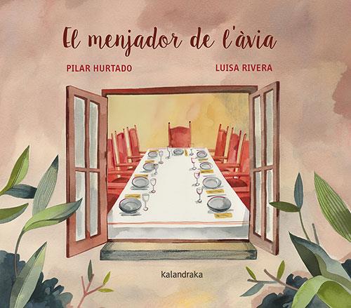 El menjador de l'àvia | 9788418558559 | Hurtado, Pilar | Llibres.cat | Llibreria online en català | La Impossible Llibreters Barcelona