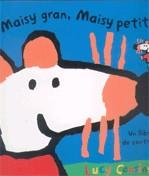 Maisy gran, Maisy petita. Un llibre de contraris | 9788478719501 | Cousins, Lucy | Llibres.cat | Llibreria online en català | La Impossible Llibreters Barcelona