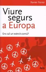 Viure segurs a Europa | 9788495400536 | Ferrer, Xavier | Llibres.cat | Llibreria online en català | La Impossible Llibreters Barcelona