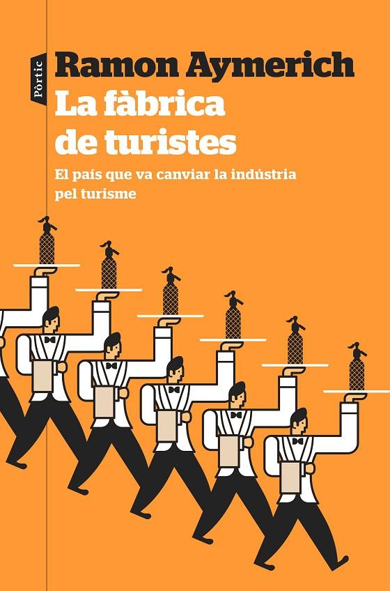 La fàbrica de turistes | 9788498094978 | Aymerich, Ramon | Llibres.cat | Llibreria online en català | La Impossible Llibreters Barcelona