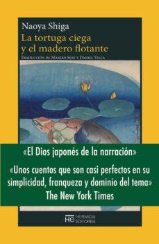 La tortuga ciega y el madero flotante | 9788412281187 | Shiga, Naoya | Llibres.cat | Llibreria online en català | La Impossible Llibreters Barcelona