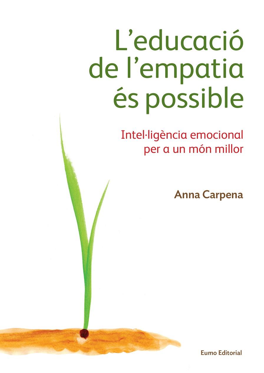 L'educació de l'empatia és possible | 9788497665483 | Carpena, Anna | Llibres.cat | Llibreria online en català | La Impossible Llibreters Barcelona
