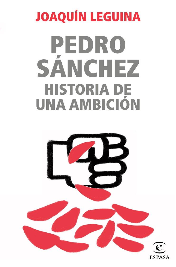 Pedro Sánchez, historia de una ambición | 9788467062229 | Leguina, Joaquín | Llibres.cat | Llibreria online en català | La Impossible Llibreters Barcelona