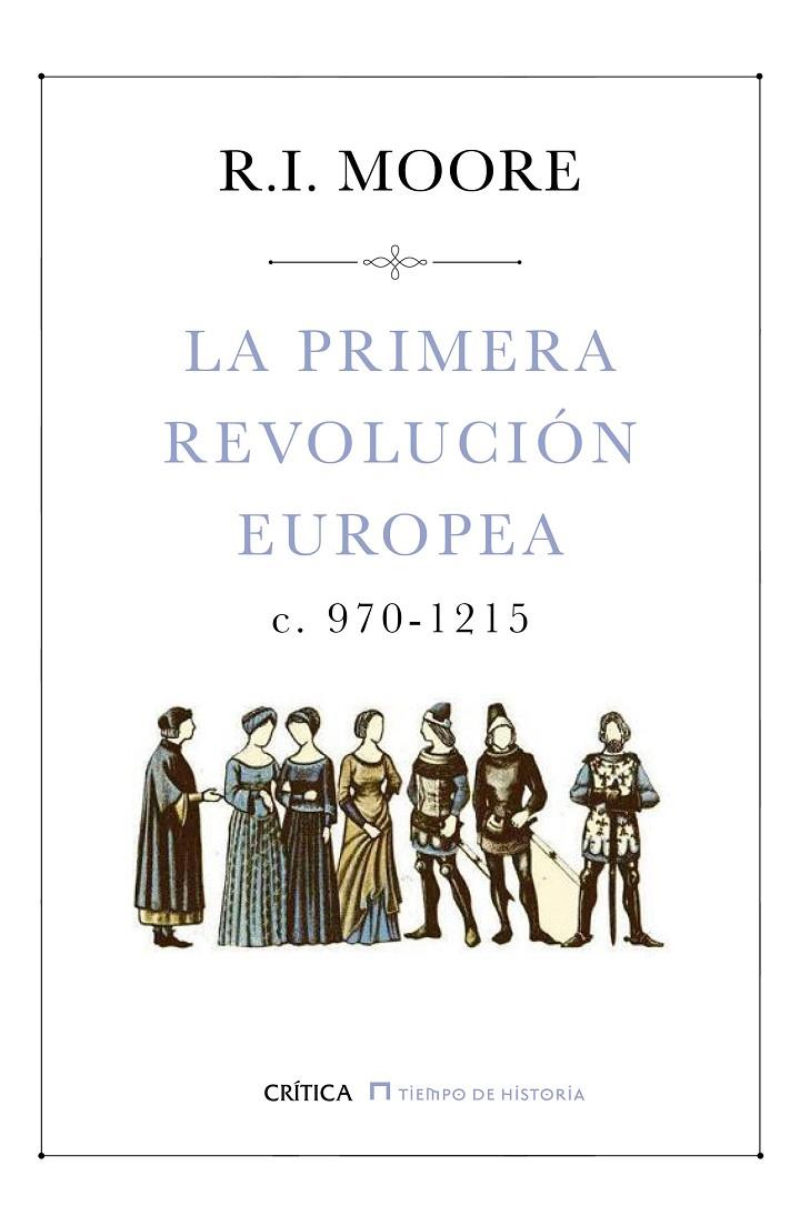 La primera revolución europea | 9788498929416 | R. I. Moore | Llibres.cat | Llibreria online en català | La Impossible Llibreters Barcelona