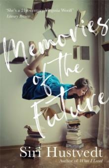 Memoires of the future | 9781473694460 | Hustvedt, Siri | Llibres.cat | Llibreria online en català | La Impossible Llibreters Barcelona