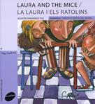 Laura and the mice / La Laura i els ratolins | 9788496726901 | Fernández Paz, Agustín | Llibres.cat | Llibreria online en català | La Impossible Llibreters Barcelona