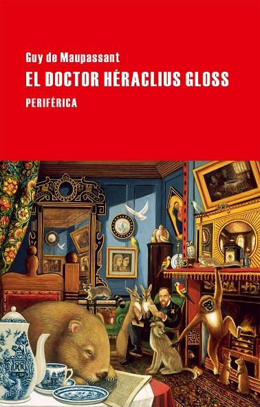 El doctor Héraclius Gloss | 9788416291090 | de Maupassant, Guy | Llibres.cat | Llibreria online en català | La Impossible Llibreters Barcelona