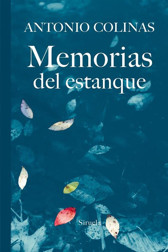 Memorias del estanque | 9788416638734 | Colinas, Antonio | Llibres.cat | Llibreria online en català | La Impossible Llibreters Barcelona