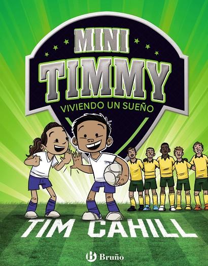 Mini Timmy - Viviendo un sueño | 9788469624623 | Cahill, Tim | Llibres.cat | Llibreria online en català | La Impossible Llibreters Barcelona