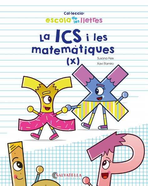La ICS i les matemàtiques | 9788417091675 | Peix Cruz, Susana | Llibres.cat | Llibreria online en català | La Impossible Llibreters Barcelona