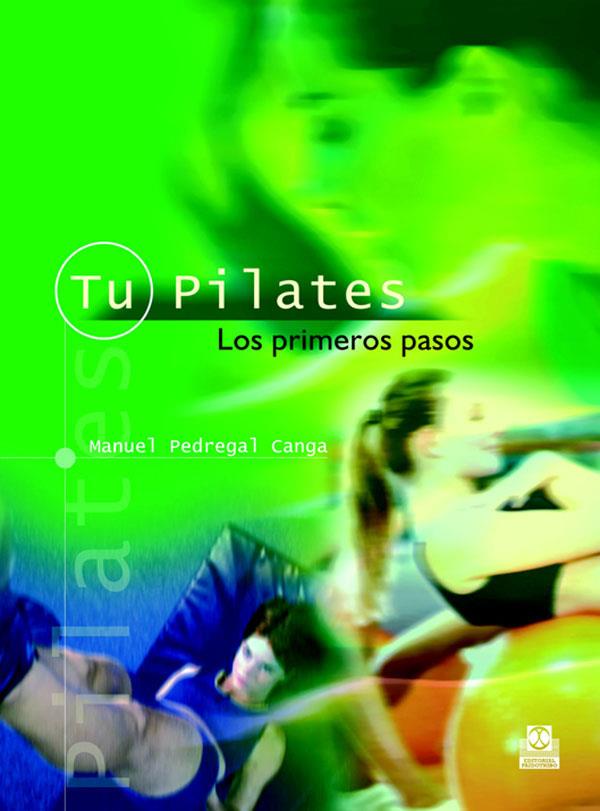 Tu pilates. Los primeros pasos | 9788480199025 | Pedregal Canga, Manuel | Llibres.cat | Llibreria online en català | La Impossible Llibreters Barcelona
