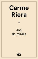 Joc de miralls | 9788429773927 | Riera, Carme | Llibres.cat | Llibreria online en català | La Impossible Llibreters Barcelona
