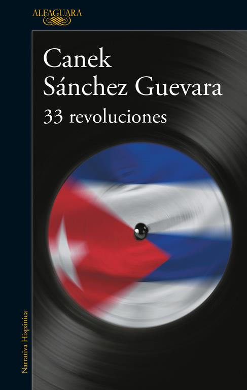 33 revoluciones | 9788420420585 | SANCHEZ GUEVARA, CANEK | Llibres.cat | Llibreria online en català | La Impossible Llibreters Barcelona
