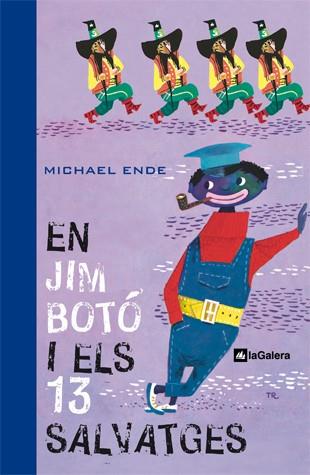 En Jim Botó i els 13 Salvatges | 9788424632441 | Michael Ende | Llibres.cat | Llibreria online en català | La Impossible Llibreters Barcelona
