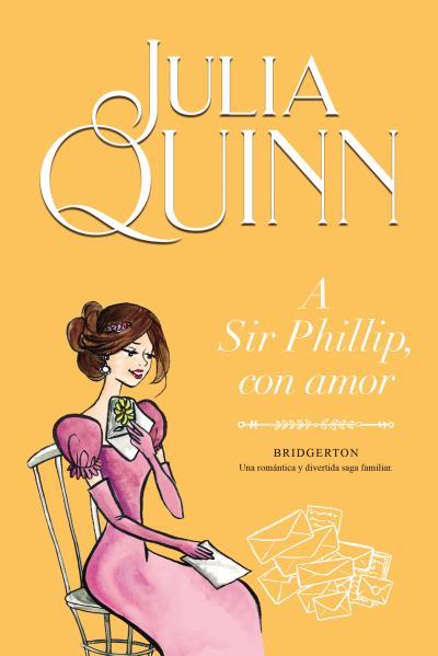 A Sir Phillip, con amor (Bridgerton 5) | 9788416327867 | Quinn, Julia | Llibres.cat | Llibreria online en català | La Impossible Llibreters Barcelona