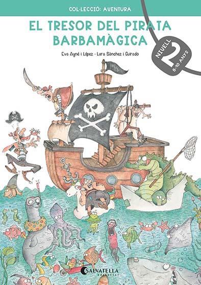 El tresor del pirata Barbamàgica 2 | 9788418427237 | Ayné i López, Eva | Llibres.cat | Llibreria online en català | La Impossible Llibreters Barcelona