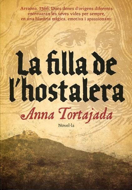 La filla de l'hostalera | 9788493660192 | Tortajada, Anna | Llibres.cat | Llibreria online en català | La Impossible Llibreters Barcelona