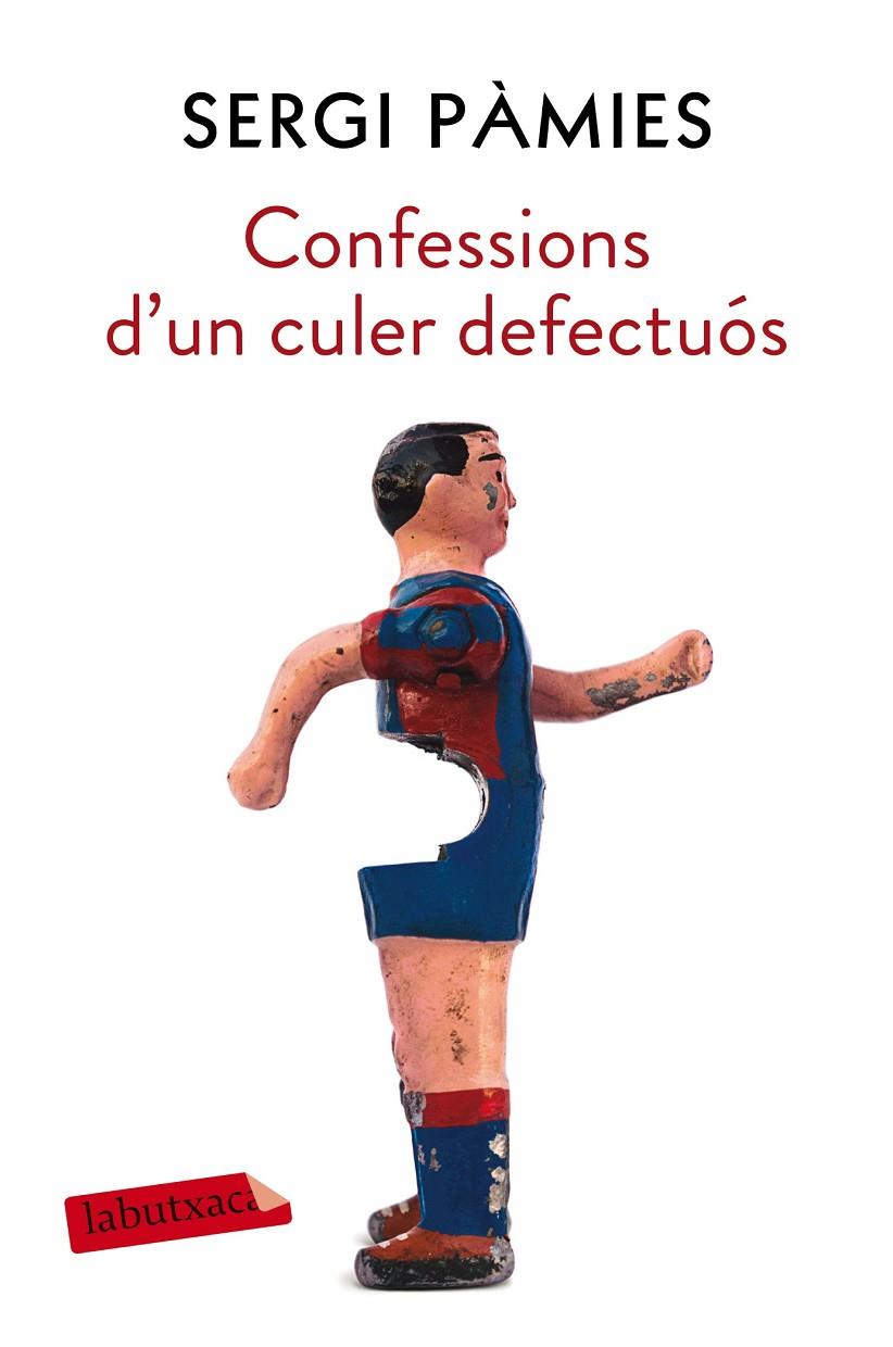 Confessions d'un culer defectuós | 9788417031688 | Pàmies, Sergi | Llibres.cat | Llibreria online en català | La Impossible Llibreters Barcelona