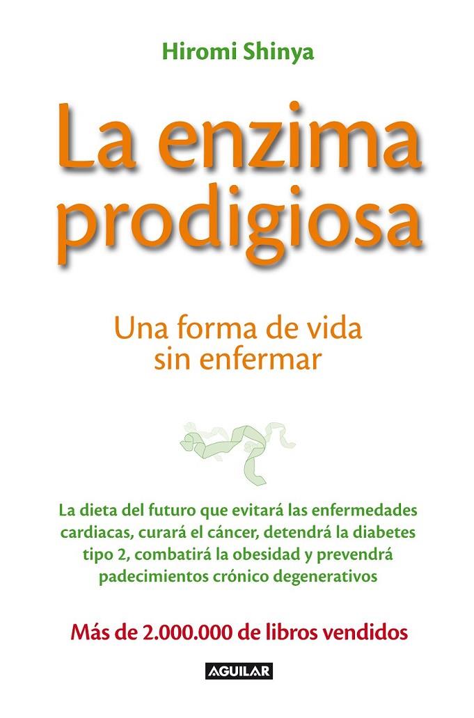 La enzima prodigiosa | 9788403013575 | Shinya, Hiromi | Llibres.cat | Llibreria online en català | La Impossible Llibreters Barcelona
