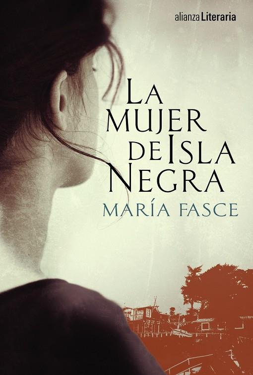 La mujer de Isla Negra | 9788491041412 | Fasce, María | Llibres.cat | Llibreria online en català | La Impossible Llibreters Barcelona