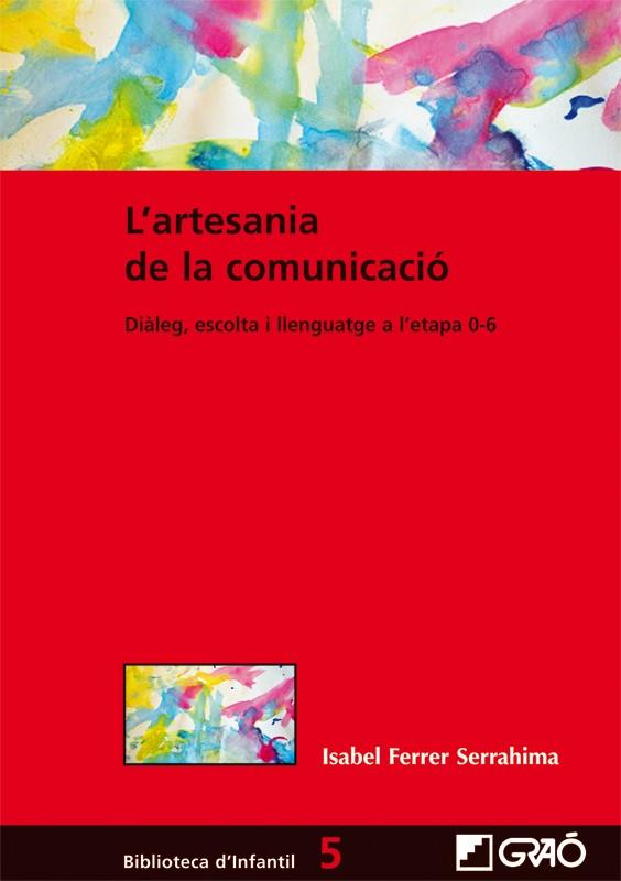 L'artesania de la comunicació | 9788499804644 | Ferrer Serrahima, Isabel | Llibres.cat | Llibreria online en català | La Impossible Llibreters Barcelona