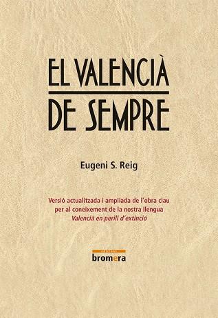 El valencià de sempre | 9788490261798 | Sempere Reig, Josep Eugeni | Llibres.cat | Llibreria online en català | La Impossible Llibreters Barcelona