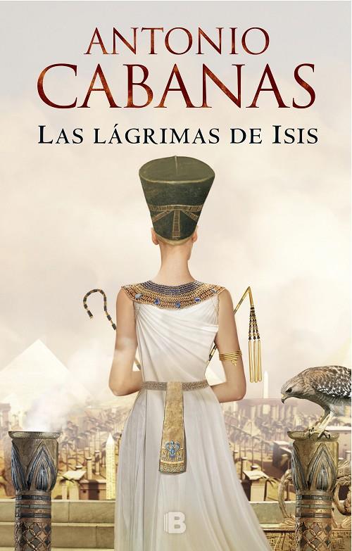 Las lágrimas de Isis | 9788466665988 | Cabanas, Antonio | Llibres.cat | Llibreria online en català | La Impossible Llibreters Barcelona