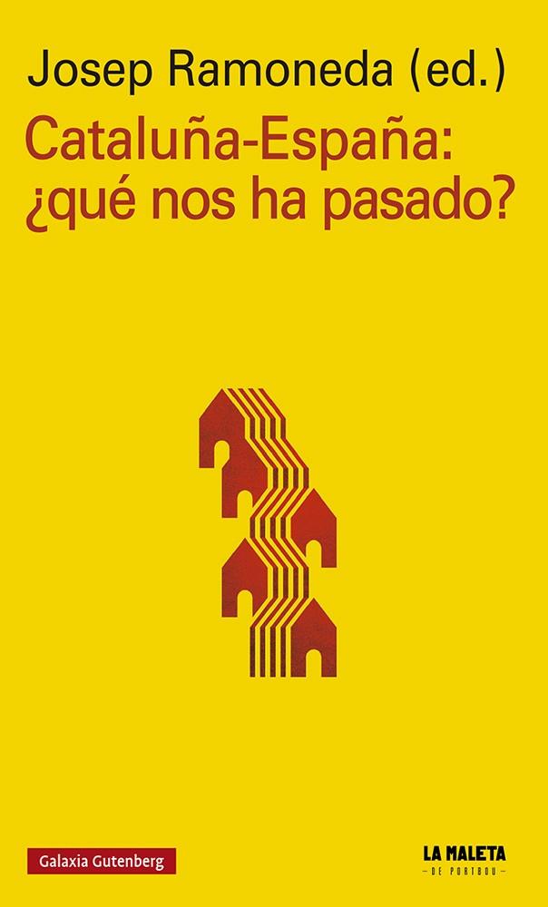 Cataluña-España: ¿Qué nos ha pasado? | 9788417747893 | Varios autores | Llibres.cat | Llibreria online en català | La Impossible Llibreters Barcelona