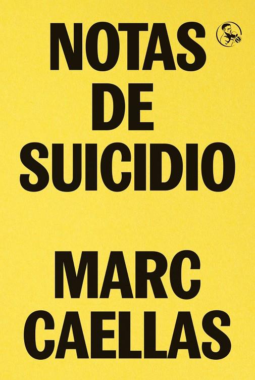 Notas de suicidio | 9788418782138 | Caellas, Marc | Llibres.cat | Llibreria online en català | La Impossible Llibreters Barcelona