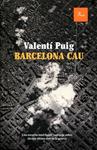 Barcelona cau | 9788475882789 | Puig, Valentí | Llibres.cat | Llibreria online en català | La Impossible Llibreters Barcelona