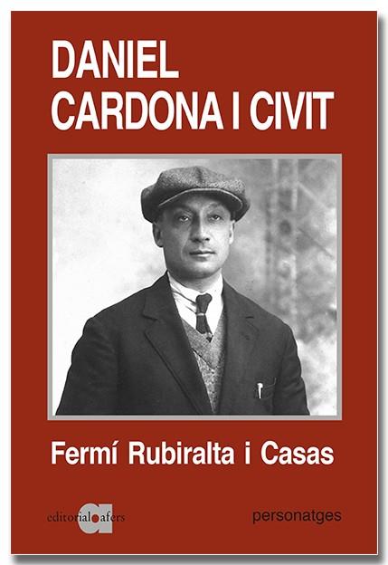 Daniel Cardona i Civit (1890-1943). Una biografia política | 9788418618529 | Rubiralta i Casas, Fermí | Llibres.cat | Llibreria online en català | La Impossible Llibreters Barcelona