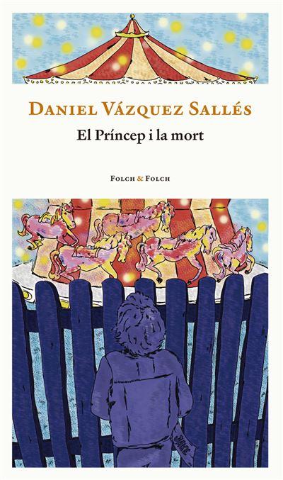 El príncipe y la muerte | 9788419563132 | Vázquez Sallés, Daniel | Llibres.cat | Llibreria online en català | La Impossible Llibreters Barcelona