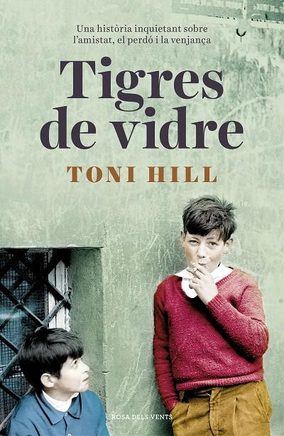 Tigres de vidre | 9788416930692 | Hill, Toni | Llibres.cat | Llibreria online en català | La Impossible Llibreters Barcelona