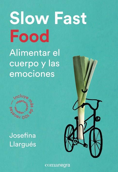 Slow Fast Food | 9788416605163 | Llargués Truyols, Josefina | Llibres.cat | Llibreria online en català | La Impossible Llibreters Barcelona