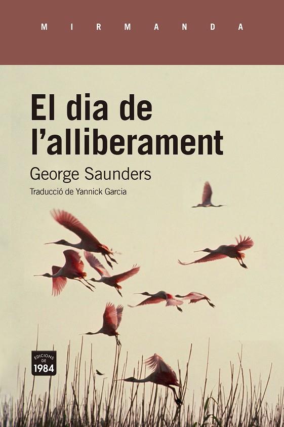 El dia de l'alliberament | 9788418858673 | Saunders, George | Llibres.cat | Llibreria online en català | La Impossible Llibreters Barcelona