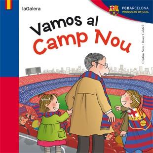 Vamos al Camp Nou | 9788424652951 | Cristina Sans \ Roser Calafell (ilustr.) | Llibres.cat | Llibreria online en català | La Impossible Llibreters Barcelona