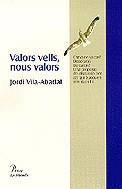 Valors vells, nous valors | 9788482564760 | Vila-Abadal, Jordi | Llibres.cat | Llibreria online en català | La Impossible Llibreters Barcelona