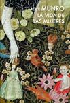 La vida de las mujeres | 9788426419477 | Munro, Alice | Llibres.cat | Llibreria online en català | La Impossible Llibreters Barcelona