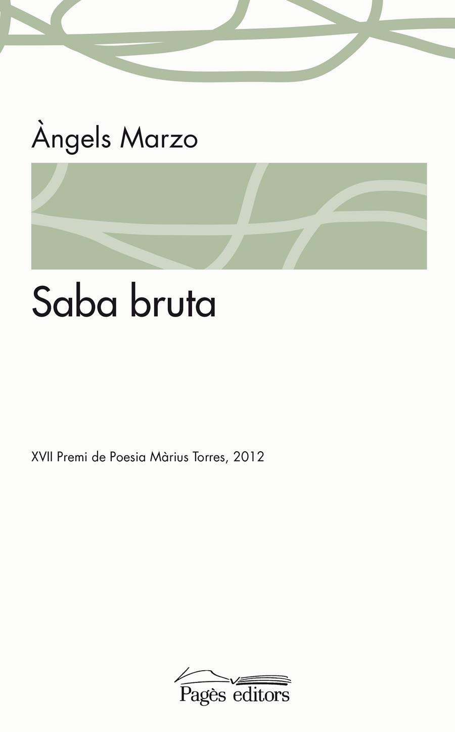 Saba bruta | 9788499753447 | Marzo Torres, Àngels | Llibres.cat | Llibreria online en català | La Impossible Llibreters Barcelona