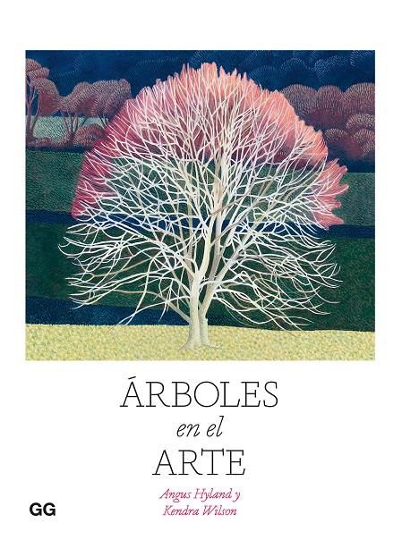 Árboles en el arte | 9788425233814 | Hyland, Angus/Wilson, Kendra | Llibres.cat | Llibreria online en català | La Impossible Llibreters Barcelona