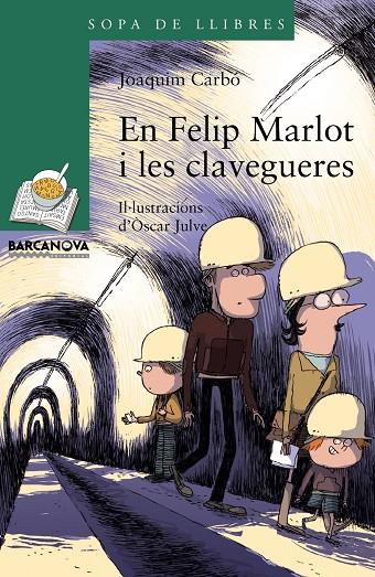 En Felip Marlot i les clavegueres | 9788448941260 | Carbó, Joaquim | Llibres.cat | Llibreria online en català | La Impossible Llibreters Barcelona
