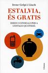 Estalvia, és gratis | 9788466415675 | Gelpí i Lluch, Irene | Llibres.cat | Llibreria online en català | La Impossible Llibreters Barcelona