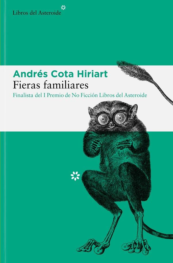 Fieras familiares | 9788417977962 | Cota Hiriart, Andrés | Llibres.cat | Llibreria online en català | La Impossible Llibreters Barcelona