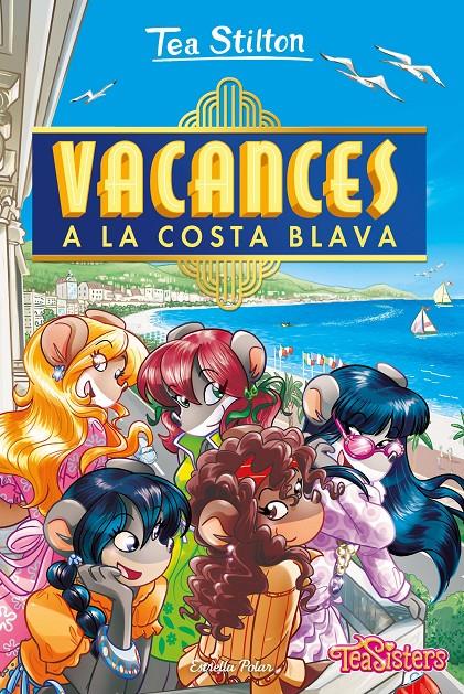 Vacances a la Costa Blava | 9788413893143 | Stilton, Tea | Llibres.cat | Llibreria online en català | La Impossible Llibreters Barcelona