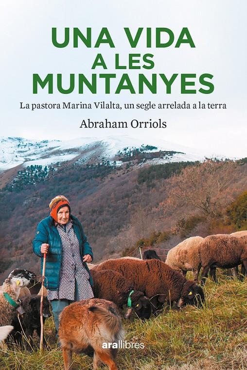 Una vida a les muntanyes | 9788411730211 | Orriols, Abraham | Llibres.cat | Llibreria online en català | La Impossible Llibreters Barcelona