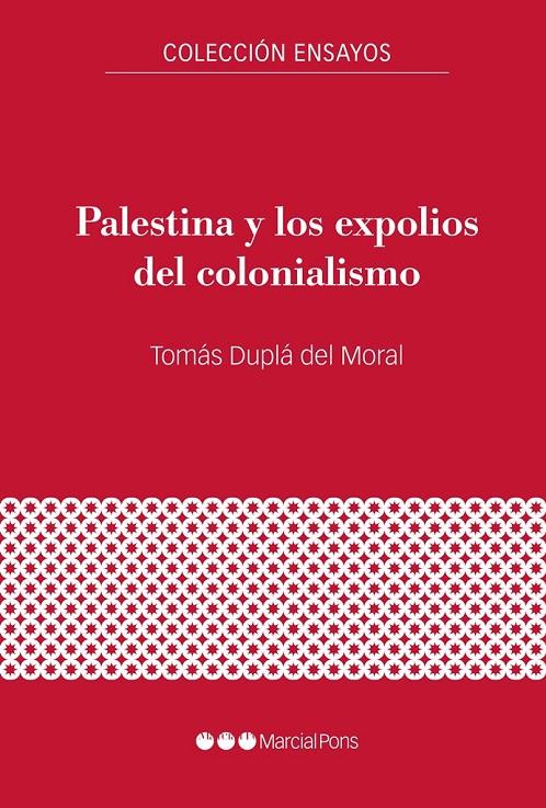 Palestina y los expolios del colonialismo | 9788417945299 | Duplá del Moral, Tomás | Llibres.cat | Llibreria online en català | La Impossible Llibreters Barcelona